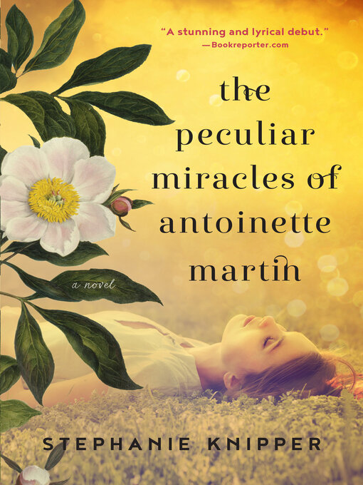 Title details for The Peculiar Miracles of Antoinette Martin by Stephanie Knipper - Wait list